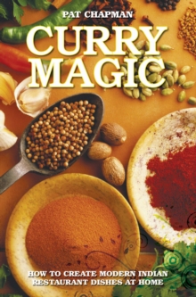 Curry Magic : How to Create Modern Indian Restaurant Dishes at Home., Paperback Book Curry Magic : How to Create Modern Indian Restaurant Dishes at Home., Paperback Book
