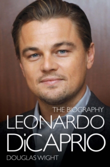 Leonardo Di Caprio - The Biography, Paperback Book Leonardo Di Caprio - The Biography, Paperback Book