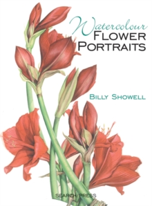 Watercolour Flower Portraits, Paperback Book Watercolour Flower Portraits, Paperback Book