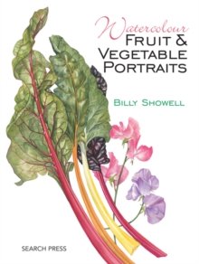Watercolour Fruit and Vegetable Portraits, Paperback Book Watercolour Fruit and Vegetable Portraits, Paperback Book