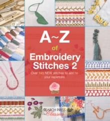 A-Z of Embroidery Stitches 2, Paperback Book A-Z of Embroidery Stitches 2, Paperback Book