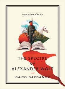 The Spectre of Alexander Wolf, Paperback Book The Spectre of Alexander Wolf, Paperback Book