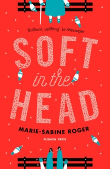 Soft in the Head, Paperback Soft in the Head, Paperback