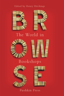 Browse : The World in Bookshops, Hardback Browse : The World in Bookshops, Hardback