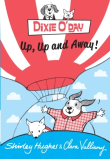 Dixie O 'Day: Up, Up and Away!, Hardback Dixie O 'Day: Up, Up and Away!, Hardback