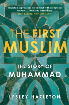 The First Muslim : The Story of Muhammad, Paperback Book The First Muslim : The Story of Muhammad, Paperback Book