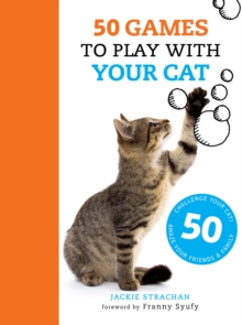 50 Games to Play with Your Cat, Paperback Book 50 Games to Play with Your Cat, Paperback Book