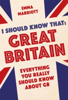 I Should Know That: Great Britain : Everything You Really Should Know About GB, Paperback Book I Should Know That: Great Britain : Everything You Really Should Know About GB, Paperback Book