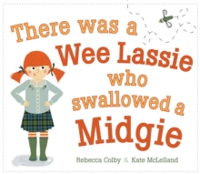 There Was a Wee Lassie Who Swallowed a Midgie, Paperback Book There Was a Wee Lassie Who Swallowed a Midgie, Paperback Book