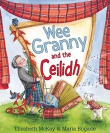 Wee Granny and the Ceilidh, Paperback Book Wee Granny and the Ceilidh, Paperback Book