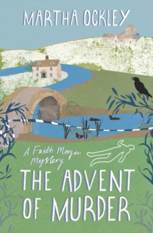 The Advent of Murder : A Faith Morgan Mystery, Paperback Book The Advent of Murder : A Faith Morgan Mystery, Paperback Book