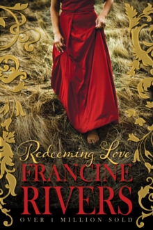 Redeeming Love, Paperback Redeeming Love, Paperback