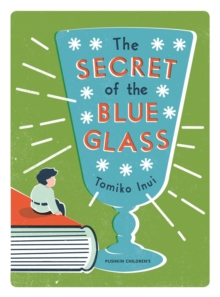 The Secret of the Blue Glass, Paperback The Secret of the Blue Glass, Paperback