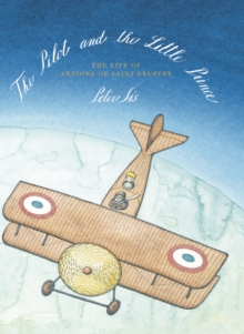 The Pilot and the Little Prince, Hardback Book The Pilot and the Little Prince, Hardback Book