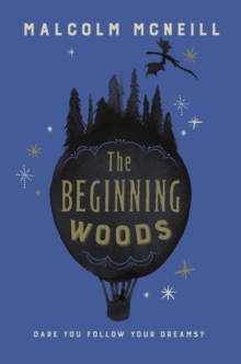 The Beginning Woods, Paperback Book The Beginning Woods, Paperback Book