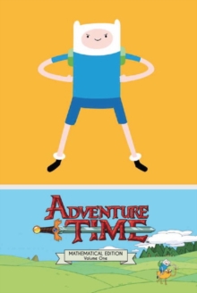 Adventure Time : Mathematical Edition v. 1, Hardback Book Adventure Time : Mathematical Edition v. 1, Hardback Book