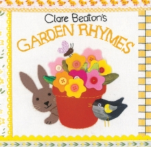 Clare Beaton's Garden Rhymes, Board book Clare Beaton's Garden Rhymes, Board book