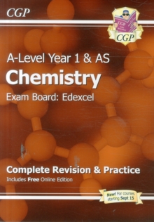 New A-Level Chemistry: Edexcel Year 1 & AS Complete Revision & Practice with Online Edition : Exam Board: Edexcel, Paperback New A-Level Chemistry: Edexcel Year 1 & AS Complete Revision & Practice with Online Edition : Exam Board: Edexcel, Paperback