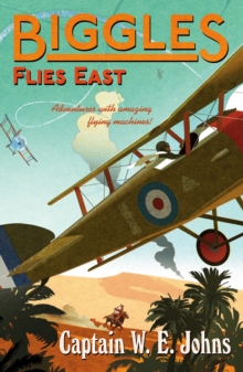 Biggles Flies East, Paperback Book Biggles Flies East, Paperback Book