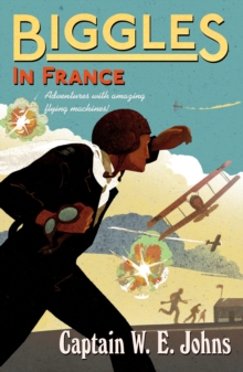 Biggles in France, Paperback Book Biggles in France, Paperback Book