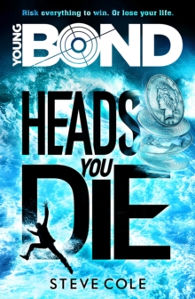 Young Bond : Heads You Die, Paperback Book Young Bond : Heads You Die, Paperback Book