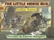 The Little Horse Bus, Paperback The Little Horse Bus, Paperback