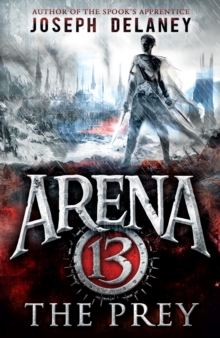 Arena 13 : The Prey, Paperback Book Arena 13 : The Prey, Paperback Book