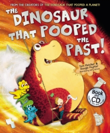 The Dinosaur That Pooped The Past!, Paperback Book The Dinosaur That Pooped The Past!, Paperback Book