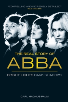 Abba : Bright Lights Dark Shadows, Paperback Book Abba : Bright Lights Dark Shadows, Paperback Book