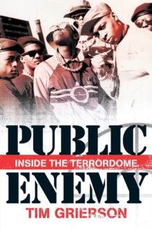 Public Enemy : Inside the Terrordome, Paperback Book Public Enemy : Inside the Terrordome, Paperback Book