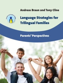Language Strategies for Trilingual Families : Parents' Perspectives, Paperback Book Language Strategies for Trilingual Families : Parents' Perspectives, Paperback Book