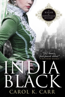 India Black : A Madam of Espionage Mystery, Paperback Book India Black : A Madam of Espionage Mystery, Paperback Book