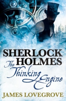 Sherlock Holmes : The Thinking Engine, Paperback Book Sherlock Holmes : The Thinking Engine, Paperback Book