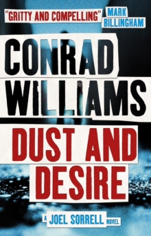 Dust and Desire (A Joel Sorrell Thriller) : 1, Paperback Dust and Desire (A Joel Sorrell Thriller) : 1, Paperback