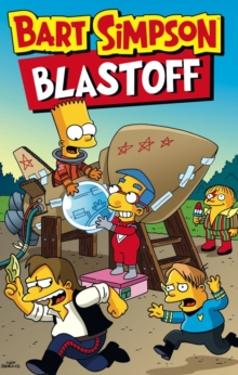 Bart Simpson - Blast-off, Paperback Bart Simpson - Blast-off, Paperback