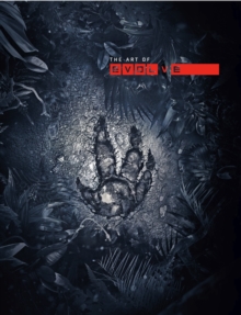 The Art of Evolve, Hardback The Art of Evolve, Hardback