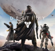 The Art of Destiny, Hardback Book The Art of Destiny, Hardback Book