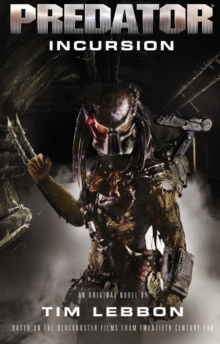 Predator - Incursion : The Rage War Book 1, Paperback Book Predator - Incursion : The Rage War Book 1, Paperback Book
