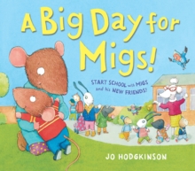 A Big Day for Migs!, Paperback A Big Day for Migs!, Paperback