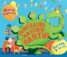 The Dinosaurs are Having a Party!, Paperback The Dinosaurs are Having a Party!, Paperback