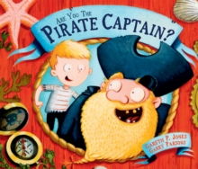 Are You the Pirate Captain?, Paperback Are You the Pirate Captain?, Paperback