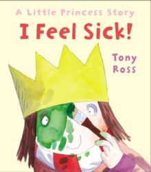 I Feel Sick!, Paperback Book I Feel Sick!, Paperback Book