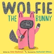 Wolfie the Bunny, Paperback Book Wolfie the Bunny, Paperback Book