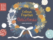 Colour Together: Christmas, Paperback Colour Together: Christmas, Paperback