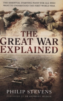 The Great War Explained, Paperback The Great War Explained, Paperback