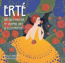 Erte : Art Deco Master of Graphic Art & Illustration, Hardback Book Erte : Art Deco Master of Graphic Art & Illustration, Hardback Book