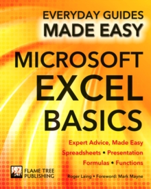 Microsoft Excel Basics : Expert Advice, Made Easy, Paperback Microsoft Excel Basics : Expert Advice, Made Easy, Paperback
