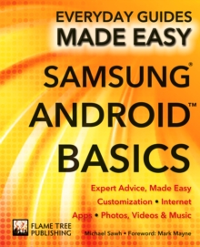 Samsung Android Basics : Expert Advice, Made Easy, Paperback Samsung Android Basics : Expert Advice, Made Easy, Paperback