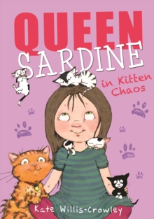 Queen Sardine in Kitten Chaos, Paperback Queen Sardine in Kitten Chaos, Paperback
