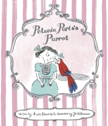 Petunia Paris's Parrot, Paperback Petunia Paris's Parrot, Paperback